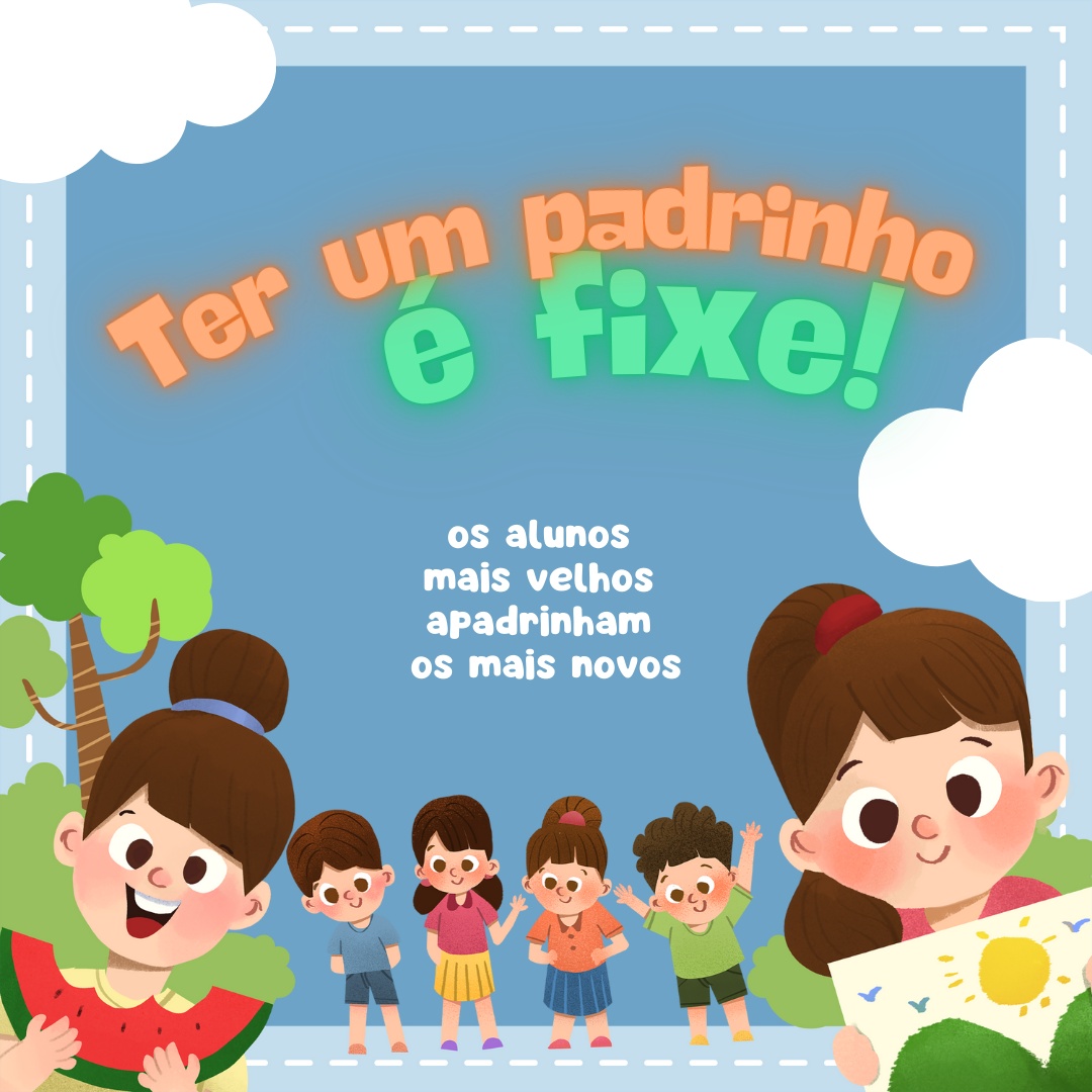 Atividade “Ter um padrinho é fixe!” > Escola Básica de S. Miguel