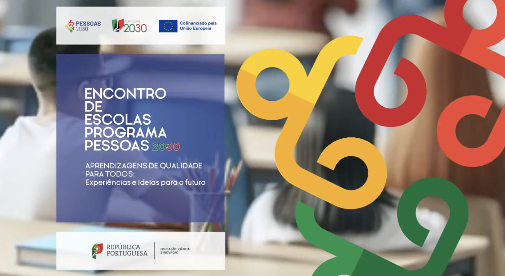 Aprendizagem de Qualidade para todos – Experiências e ideias para o futuro